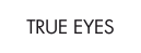 Vai a prodotto: True Eyes